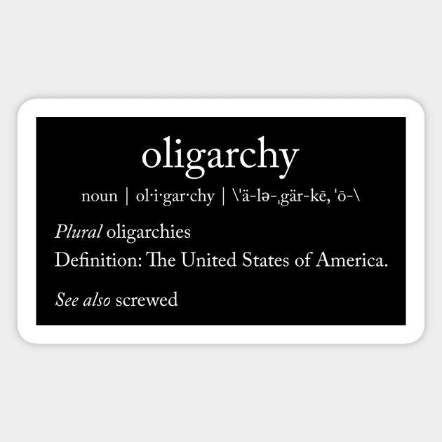 The Definition of Oligarchy Sticker by TeePub